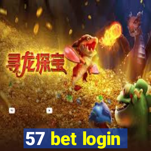 57 bet login